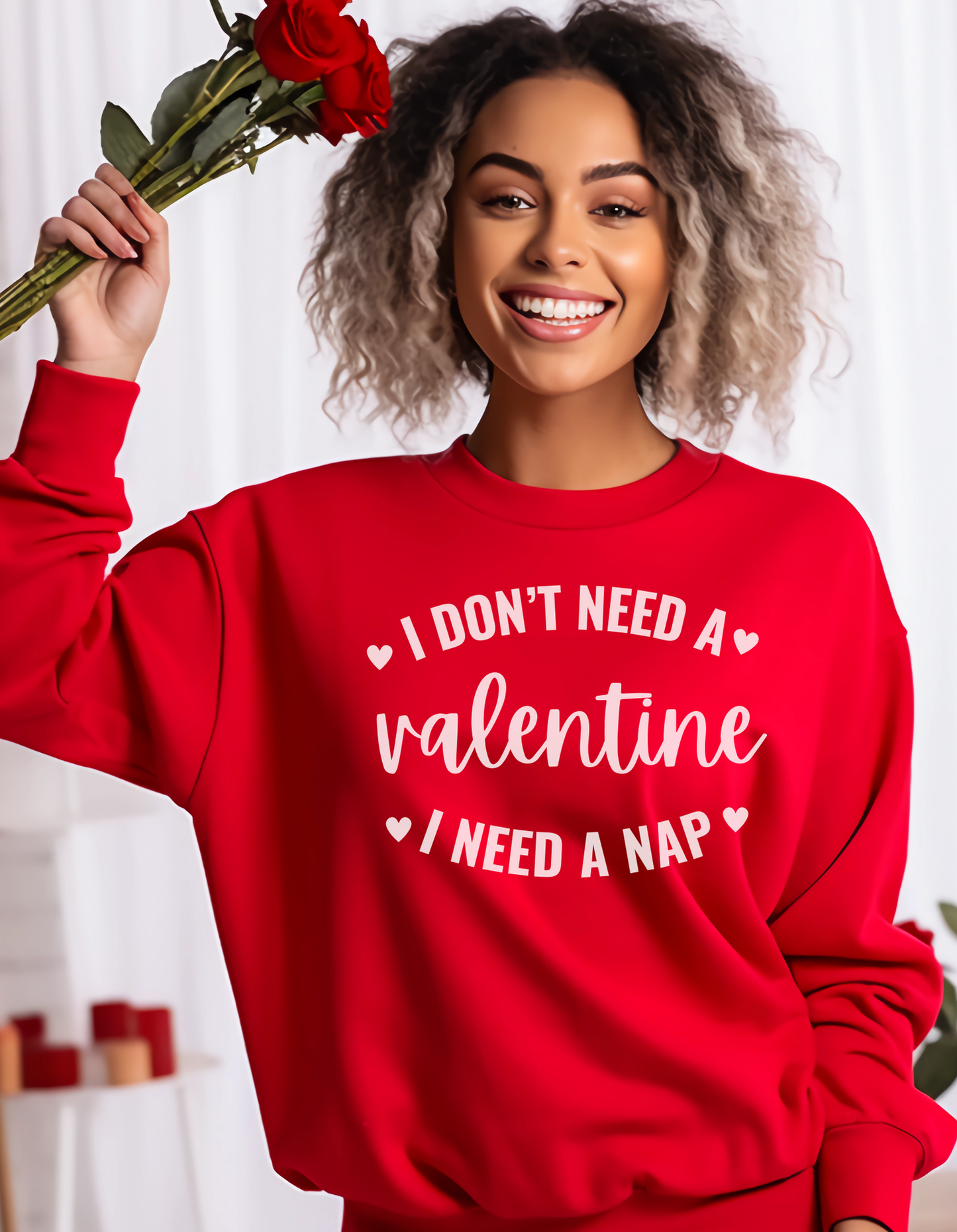 I Don't Need a Valentine | T-Shirt | Hoodie | Sweatshirt