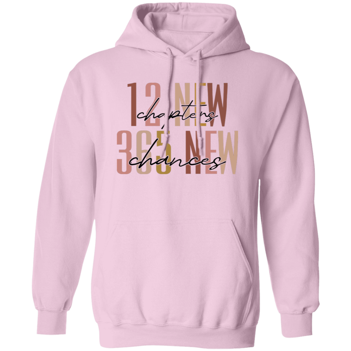 12 New Chapters 365 New Chances| T-shirt | Hoodie | Sweatshirt