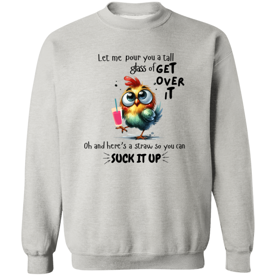 Tall Glass Of Get Over It! | T-Shirt | Hoodie | Sweatshirt