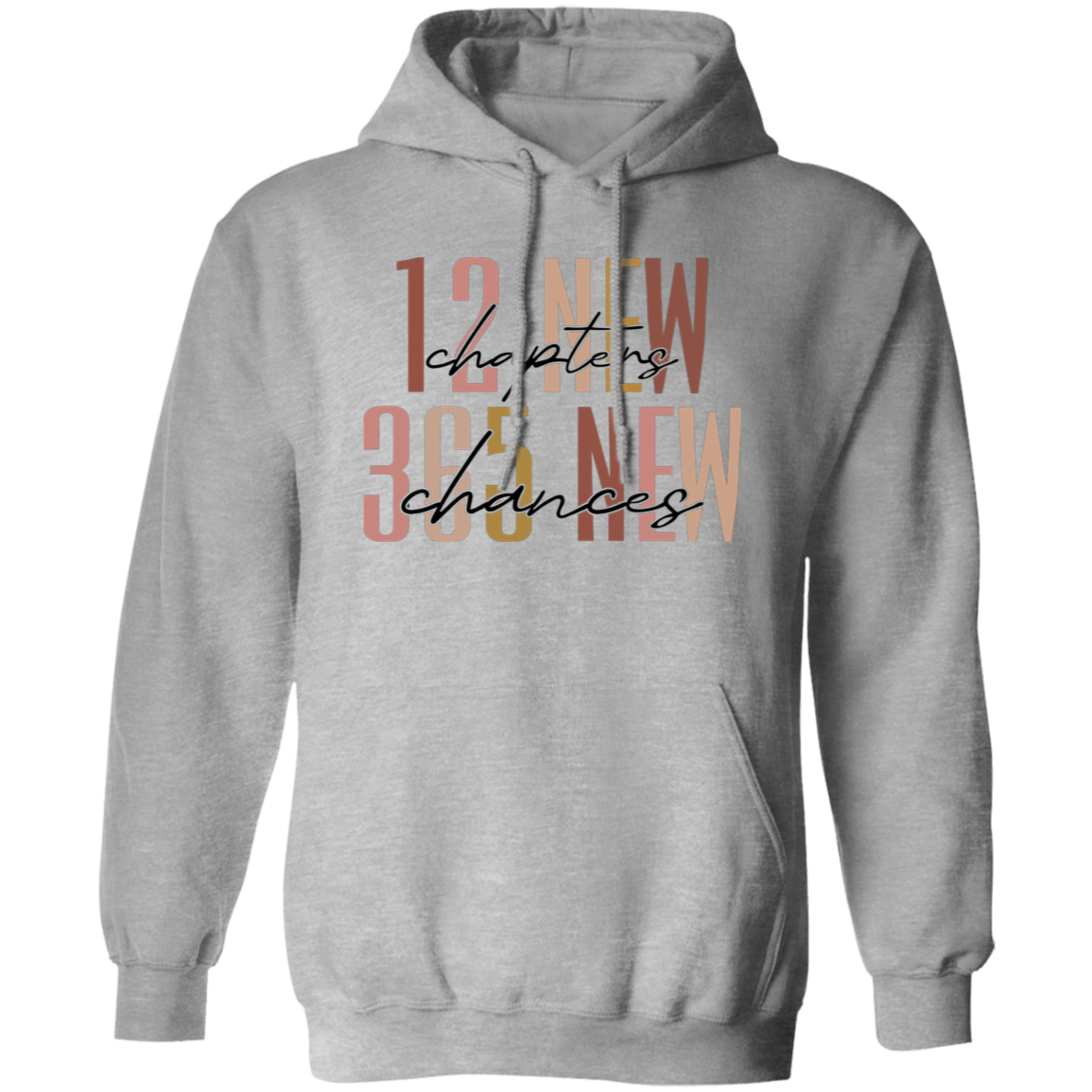 12 New Chapters 365 New Chances| T-shirt | Hoodie | Sweatshirt
