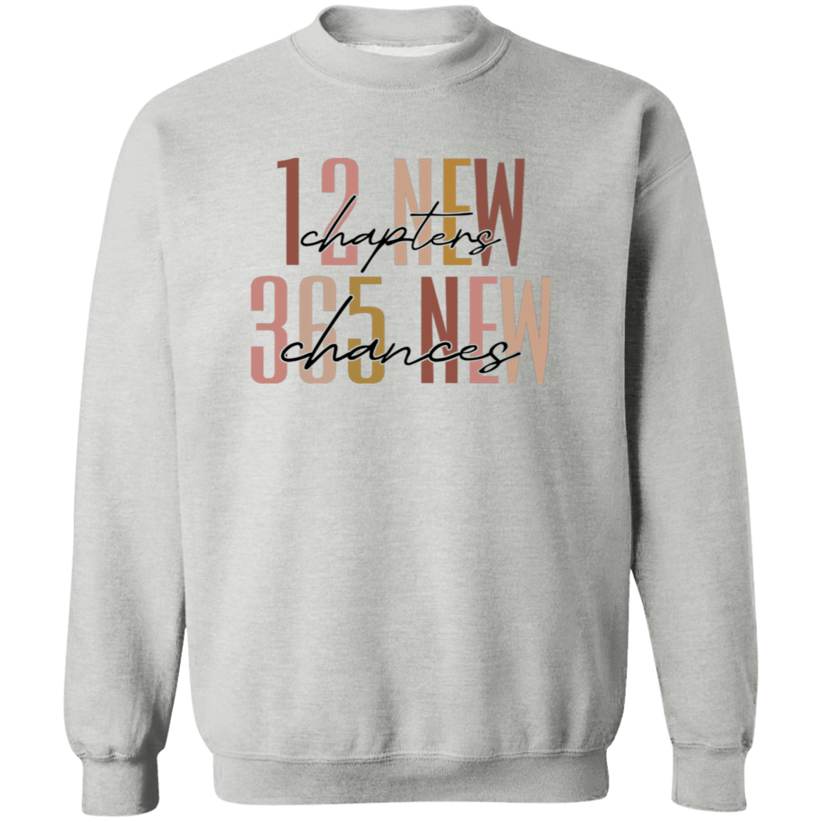 12 New Chapters 365 New Chances| T-shirt | Hoodie | Sweatshirt