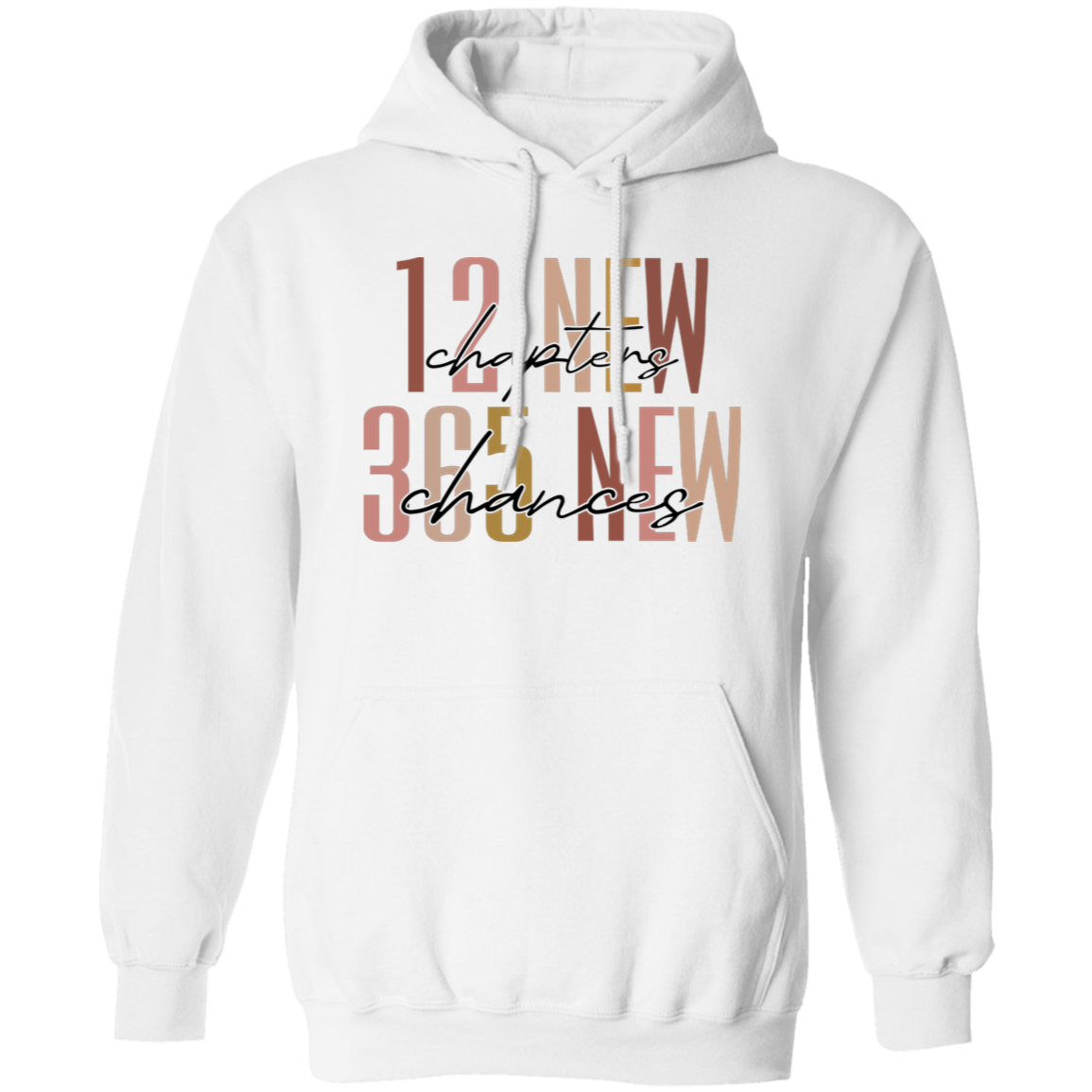 12 New Chapters 365 New Chances| T-shirt | Hoodie | Sweatshirt