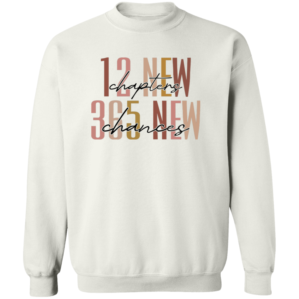 12 New Chapters 365 New Chances| T-shirt | Hoodie | Sweatshirt