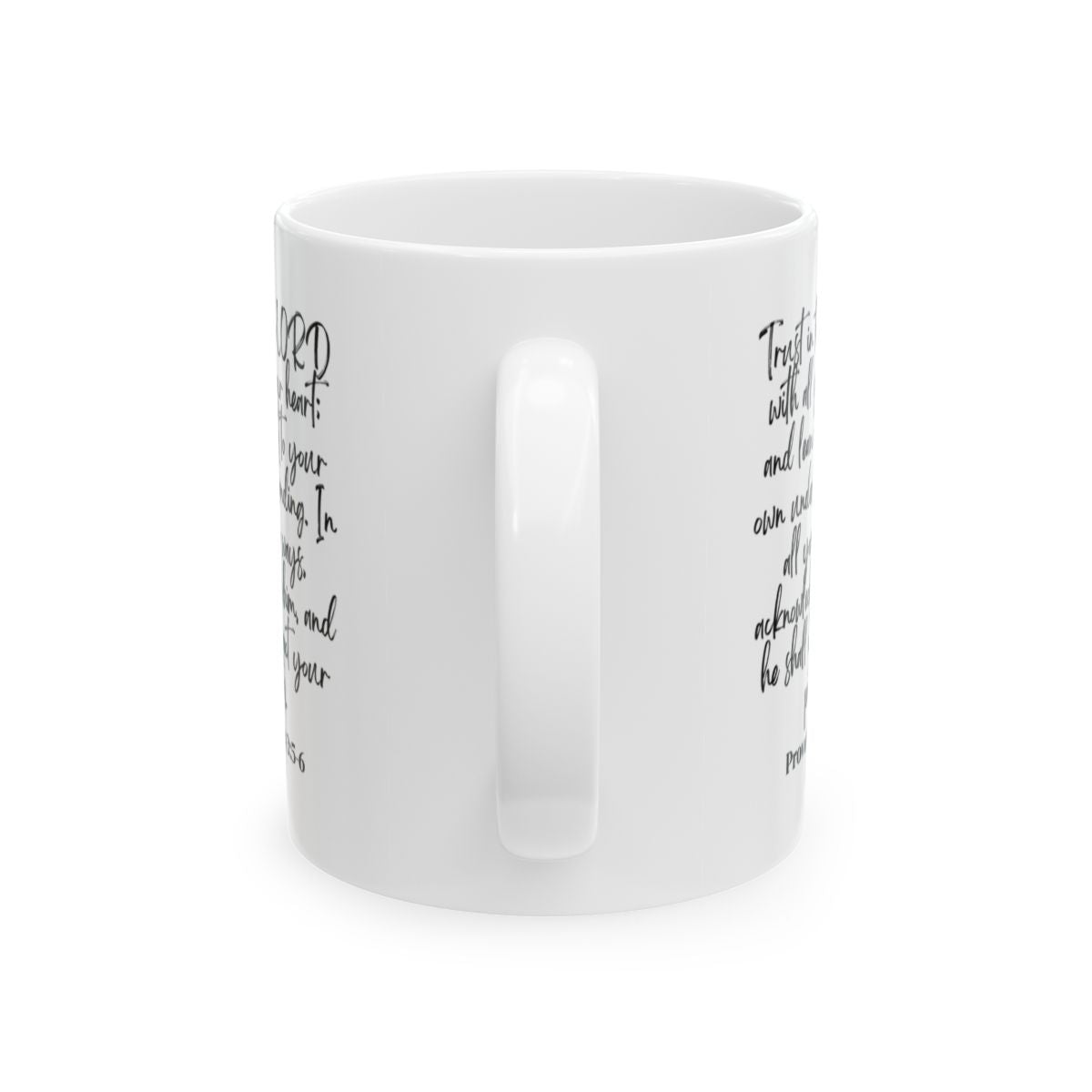 Trust In The Lord With all Your Heart | Inspiring verses as you enjoy your favorite blend of coffee | Custom-Made ceramic mug,