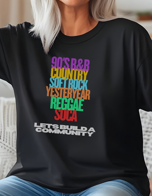 LET'S BUILD A COMMUNITY | BLACK | T-Shirt | Hoodie | SweatShirt