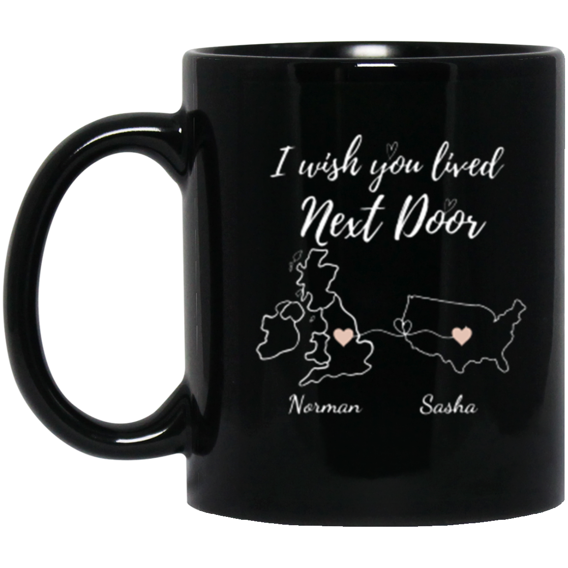 I Wish You Lived Next Door Mug