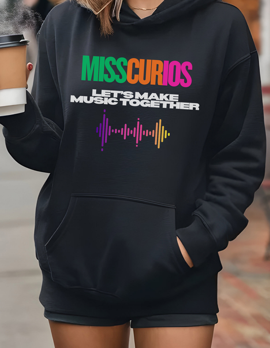 MISSCURIOS LET'S MAKE MUSIC TOGETHER | BLACK | T-Shirt | Hoodie | SweatShirt